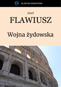 Wojna żydowska - Józef Flawiusz - ebook + książka