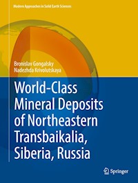 World-Class Mineral Deposits of Northeastern Transbaikalia, Siberia, Russia - Bronislav Gongalsky - ebook