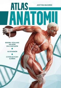 Atlas anatomii - Justyna Mazurek - książka