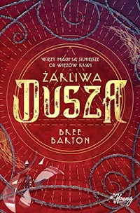 Żarliwa dusza Tom 3 - Bree Barton - książka