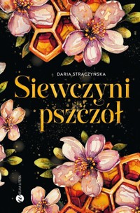 Siewczyni pszczół - Strączyńska Daria - książka