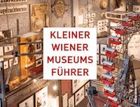 Kleiner Wiener Museumsführer - Thomas Trescher - ebook