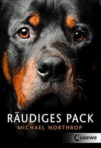 Räudiges Pack - Michael Northrop - ebook