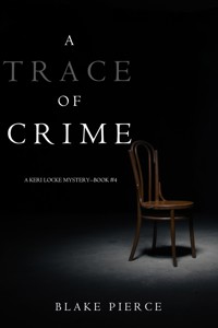 A Trace of Crime (a Keri Locke Mystery--Book #4) - Blake Pierce - ebook