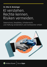 KI verstehen. Rechte kennen. Risiken vermeiden. - Otto N. Bretzinger - ebook