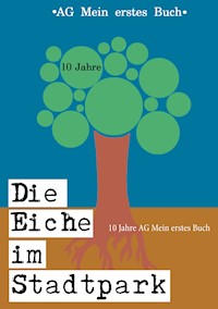 Die Eiche im Stadtpark -  - ebook