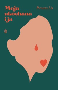 Moja ukochana i ja - Renata Lis - ebook + książka