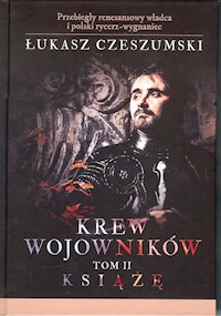 Krew wojowników Tom 2 Książę - Czeszumski Łukasz - książka