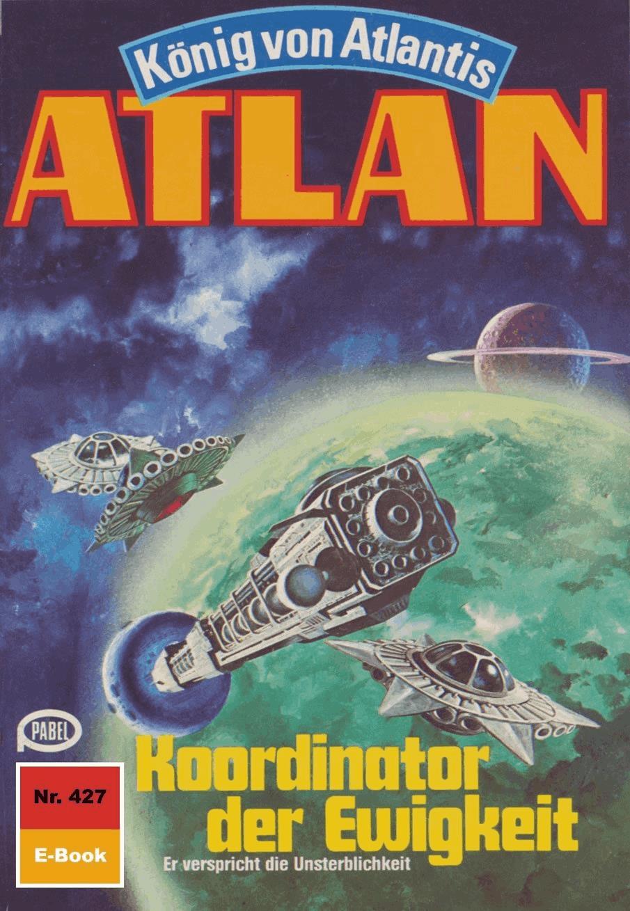 Atlan 427: Koordinator der Ewigkeit