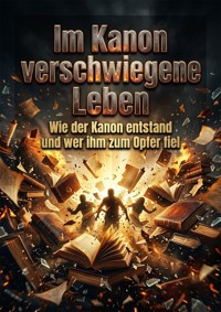 Im Kanon verschwiegene Leben - Daniela Horn - ebook