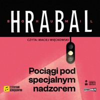 Pociągi pod specjalnym nadzorem - Hrabal Bohumil - audiobook + książka