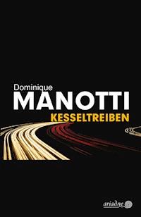 Kesseltreiben - Dominique Manotti - ebook
