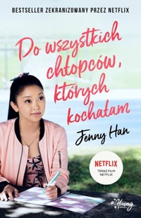 Do wszystkich chłopców, których kochałam. Chłopcy. Tom 1 - Jenny Han - książka