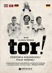 Tor. Historia niemieckiej piłki nożnej - Ulrich Hesse - ebook