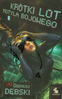 Krótki lot motyla bojowego - Eugeniusz Dębski - książka