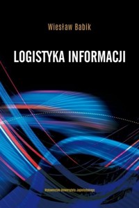 Logistyka informacji - Babik Wiesław - książka
