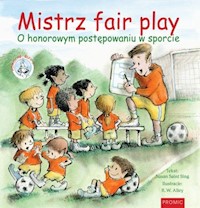 Mistrz fair play O honorowym postępowaniu w sporcie - Saint Sing Susan - książka