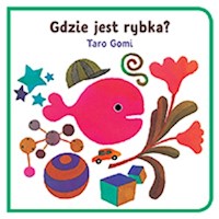Gdzie jest rybka? - Taro Gomi - książka