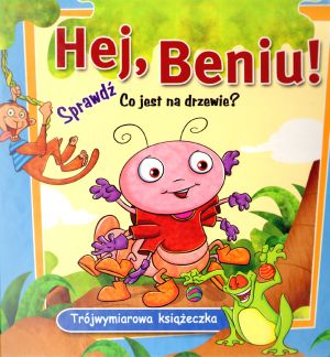 Hej, Beniu! Trójwymiarowa książeczka - zbiorowa praca - książka