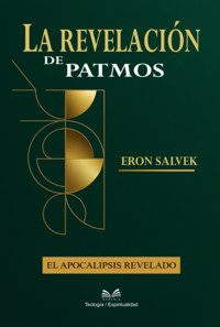 – El Apocalipsis Revelado – Eron Salvek - Eron Salvek / Luiz Santos - ebook