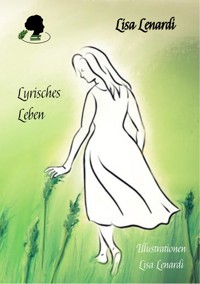 Lyrisches Leben - Lisa Lenardi - ebook