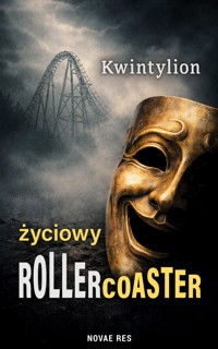 Życiowy rollercoaster - Kwintylion - ebook