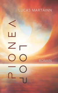 Pionéa Loop - Lucas Martainn - ebook