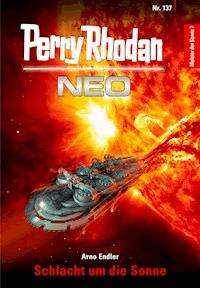 Perry Rhodan Neo 137: Schlacht um die Sonne -  Arno Endler - ebook