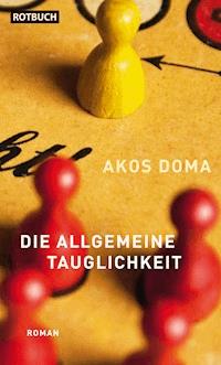 Die Allgemeine Tauglichkeit - Akos Doma - ebook