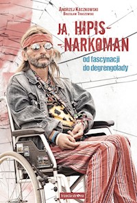 Ja, hipis - narkoman - Kaczkowski Andrzej, Traczewski Bolesław - książka
