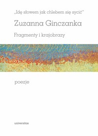 Idę słowem jak chlebem się sycić - Zuzanna Ginczanka - książka