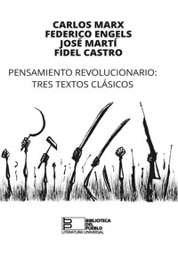 Pensamiento revolucionario. Tres textos clásicos - Carlos Marx - ebook