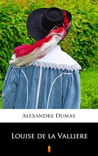Louise de la Valliere - Alexandre Dumas - ebook