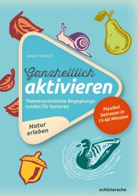 Ganzheitlich aktivieren 3, Natur erleben - Birgit Henze - ebook
