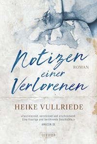 NOTIZEN EINER VERLORENEN - Heike Vullriede - ebook