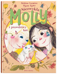 Niezwykła Molly i prawdziwy kot - Сабине Лемире - ebook + książka