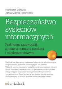 Bezpieczeństwo systemów informacyjnych - Wołowski Franciszek, Zawiła-Niedźwiecki Janusz - książka