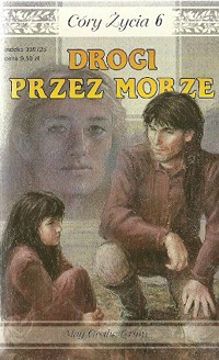 Córy życia. Drogi przez morze - May Grethe Lerum - ebook