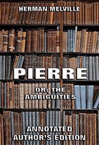 Pierre: Or, The Ambiguities - Herman Melville - ebook