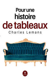 Pour une histoire de tableaux - Charles Lemans - ebook