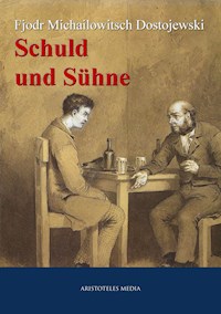 Schuld und Sühne - Fjodor Michailowitsch Dostojewski - ebook