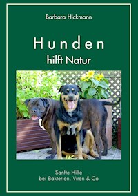 Hunden hilft Natur - Barbara Hickmann - ebook