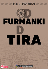 Od furmanki do tira. 100 lat polskiego transportu drogowego - Przybylski Robert - audiobook