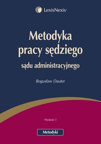 Metodyka pracy sędziego sądu administracyjnego - Dauter Bogusław - książka