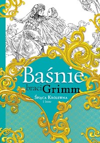 Baśnie braci Grimm Śpiąca Królewna i inne - - książka