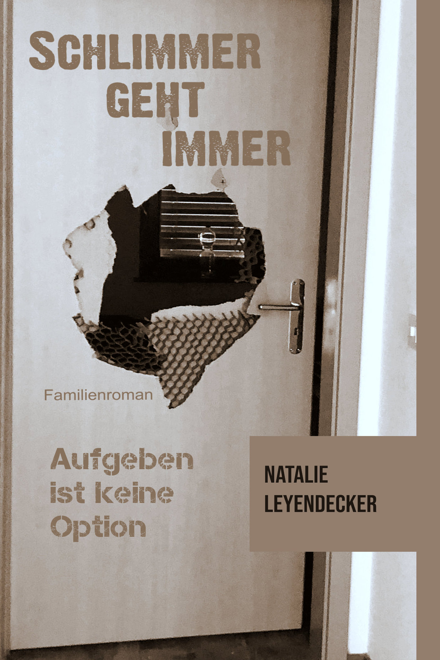 Schlimmer geht immer - Natalie Leyendecker - ebook