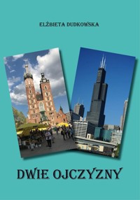 Dwie ojczyzny - Dudkowska Elżbieta - książka