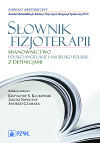 Słownik fizjoterapii - zbiorowa praca - książka