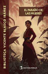 El paraíso de las mujeres - Vicente Blasco Ibanez - ebook