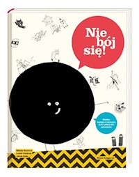 Nie bój się! Wielka księga strachu (nie tylko) dla małych cykorków - Rezková Milada, Urbánek Lukáš, Kaše Jakub - książka
